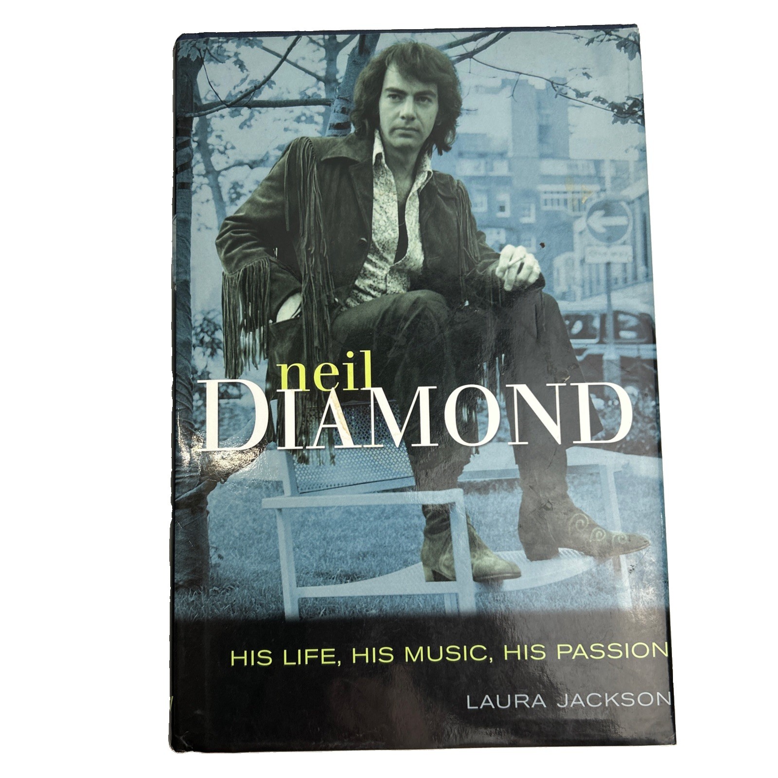 Neil Diamond : His Life, His Music, His Passion by Laura Jackson (2005,…