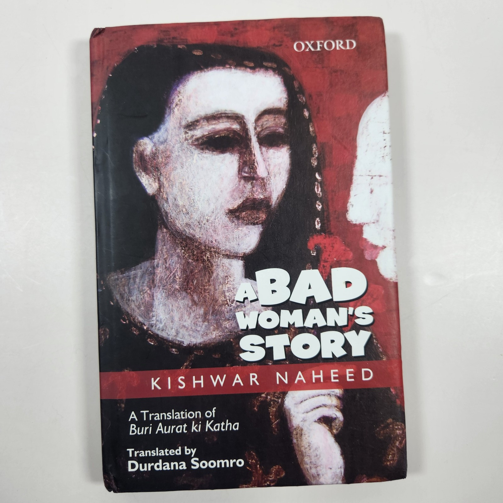 A Bad Womans Story Kishwar Naheed Autobiography Feminist Poet Pakistan HC