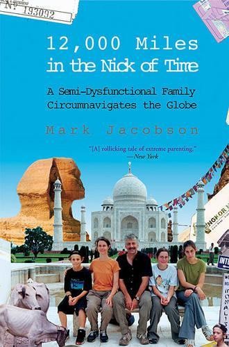Mark Jacobson 12,000 Miles in the Nick of Time (Paperback)