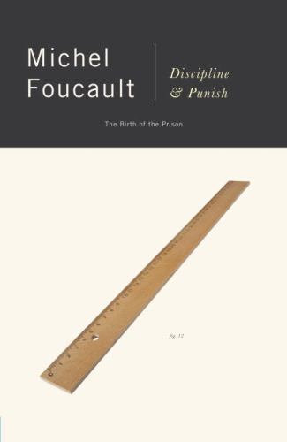 Discipline and Punish: The Birth of the Prison, Michel Foucault Book
