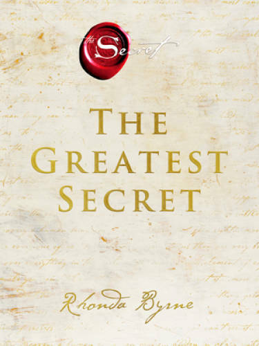 The Greatest Secret – Hardcover By Byrne, Rhonda – VERY GOOD
