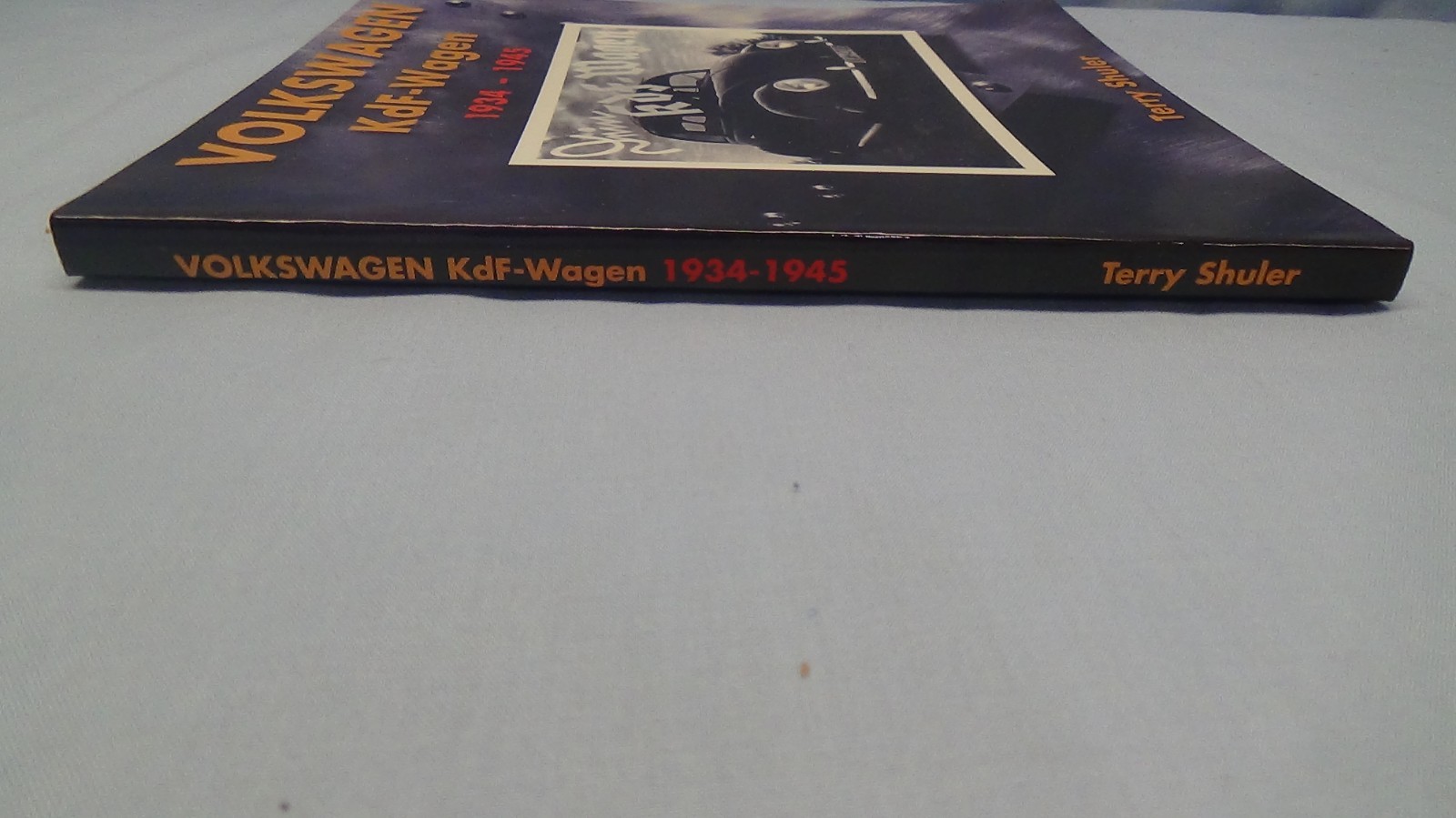Volkswagen: Kdf-Wagen 1934 – 1945 Paperback Jan 1,1999 By Terry Shuler, Signed