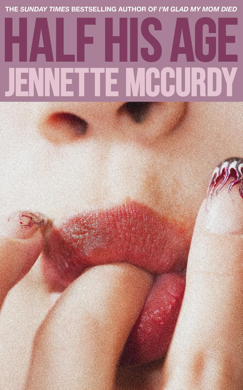 Half His Age by Jennette McCurdy NEW Paperback