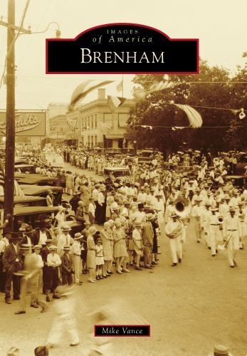 Brenham, Texas, Images of America, Paperback