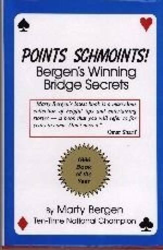 Points Schmoints!: Bergen’s Winning Bridge Secrets – Hardcover – GOOD