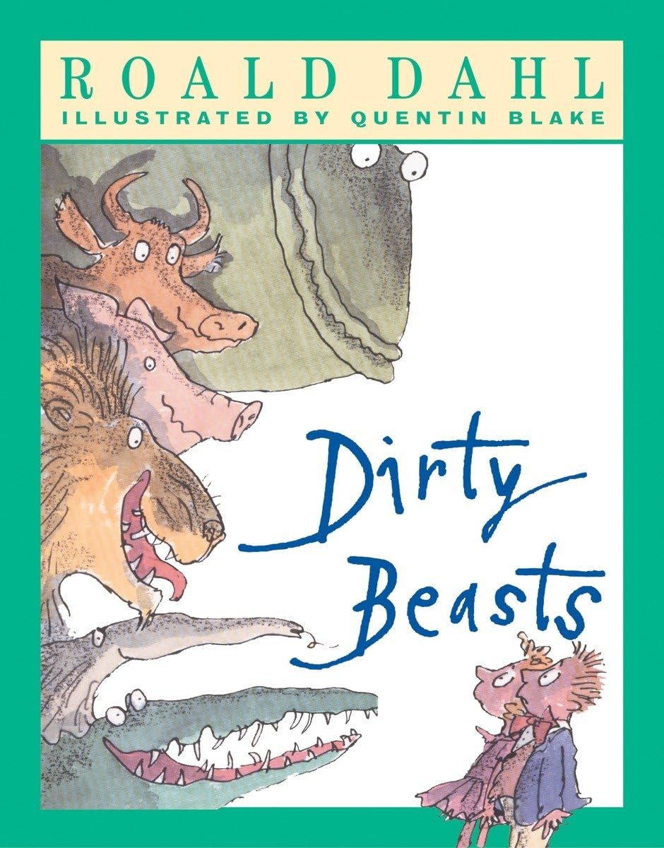 Dirty Beasts – paperback Dahl, Roald|Blake, Quentin