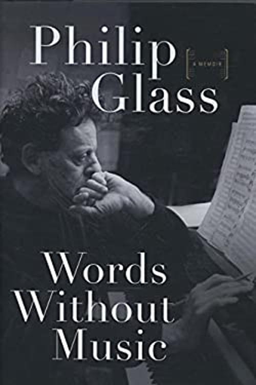 Words Without Music : A Memoir Hardcover Philip Glass