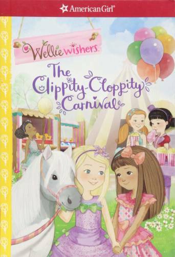 The Clippity-Cloppity Carnival (Wellie Wishers) – Paperback – GOOD