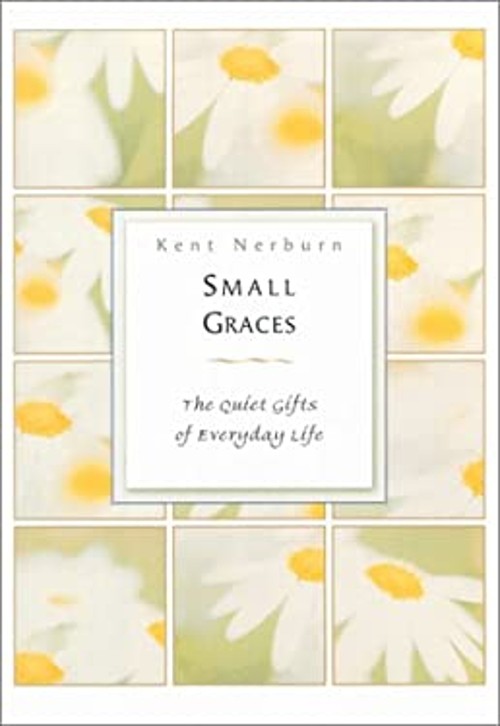Small Graces Hardcover Kent Nerburn