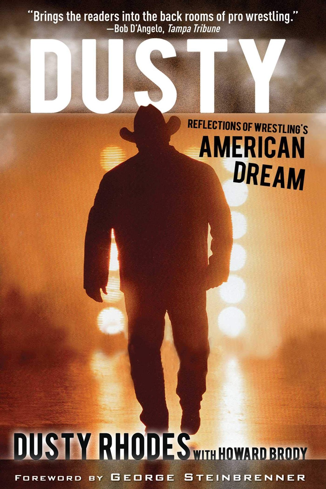 Dusty: Reflections of Wrestling’s American Dream