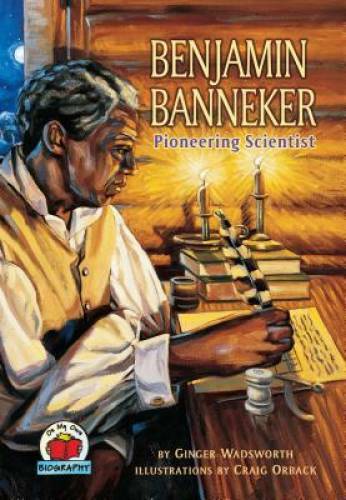 Benjamin Banneker: Pioneering Scientist – Paperback By Wadsworth, Ginger – GOOD