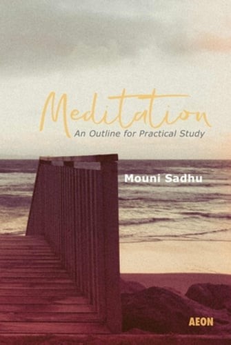 Meditation: An Outline for Practical Study by pse Sadhu, Mouni: Used