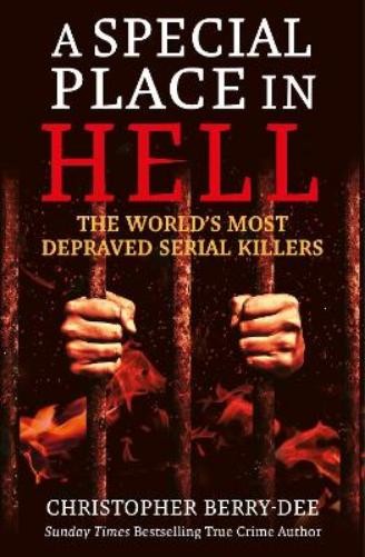 Christopher Berry-Dee A Special Place in Hell (Paperback)
