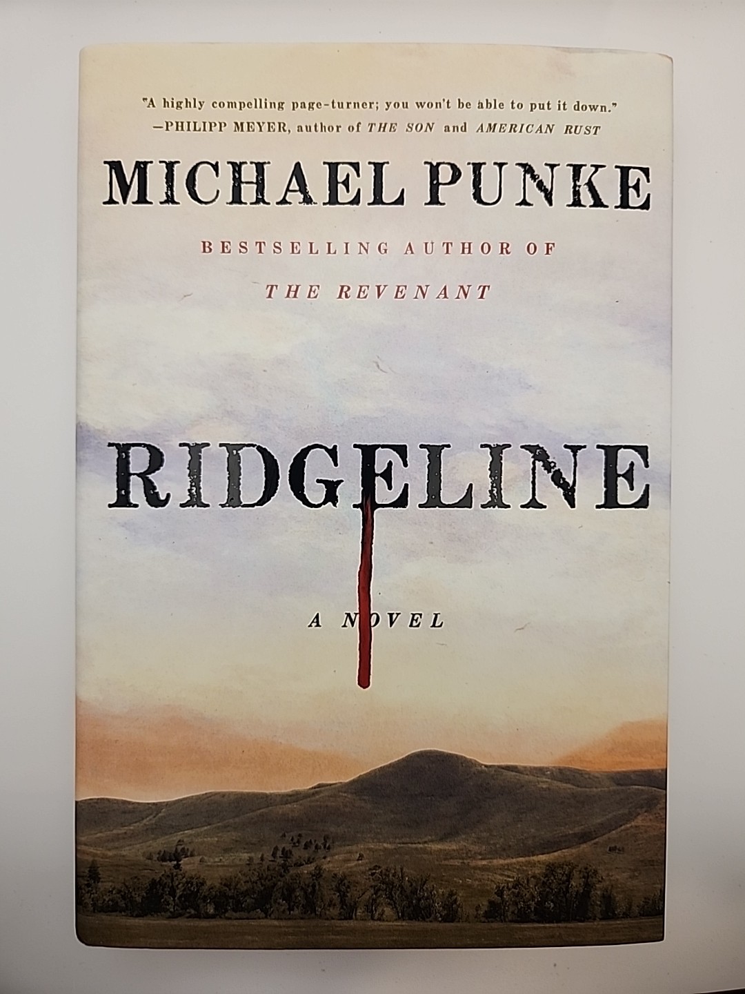 Ridgeline: A Novel by Michael Punke (1st Edition/1st Printing Hardcover)