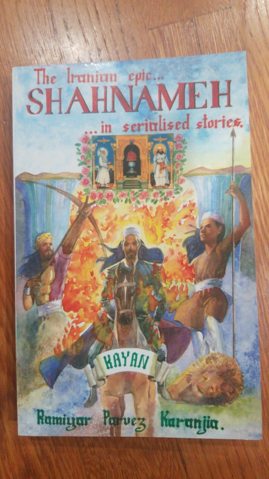 Shahnameh Kayan: The Iranian Epic in Serialized Stories (278 pages) – Brand New