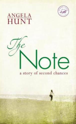 The Note (Women of Faith Fiction) – Paperback By Angela Elwell Hunt – GOOD