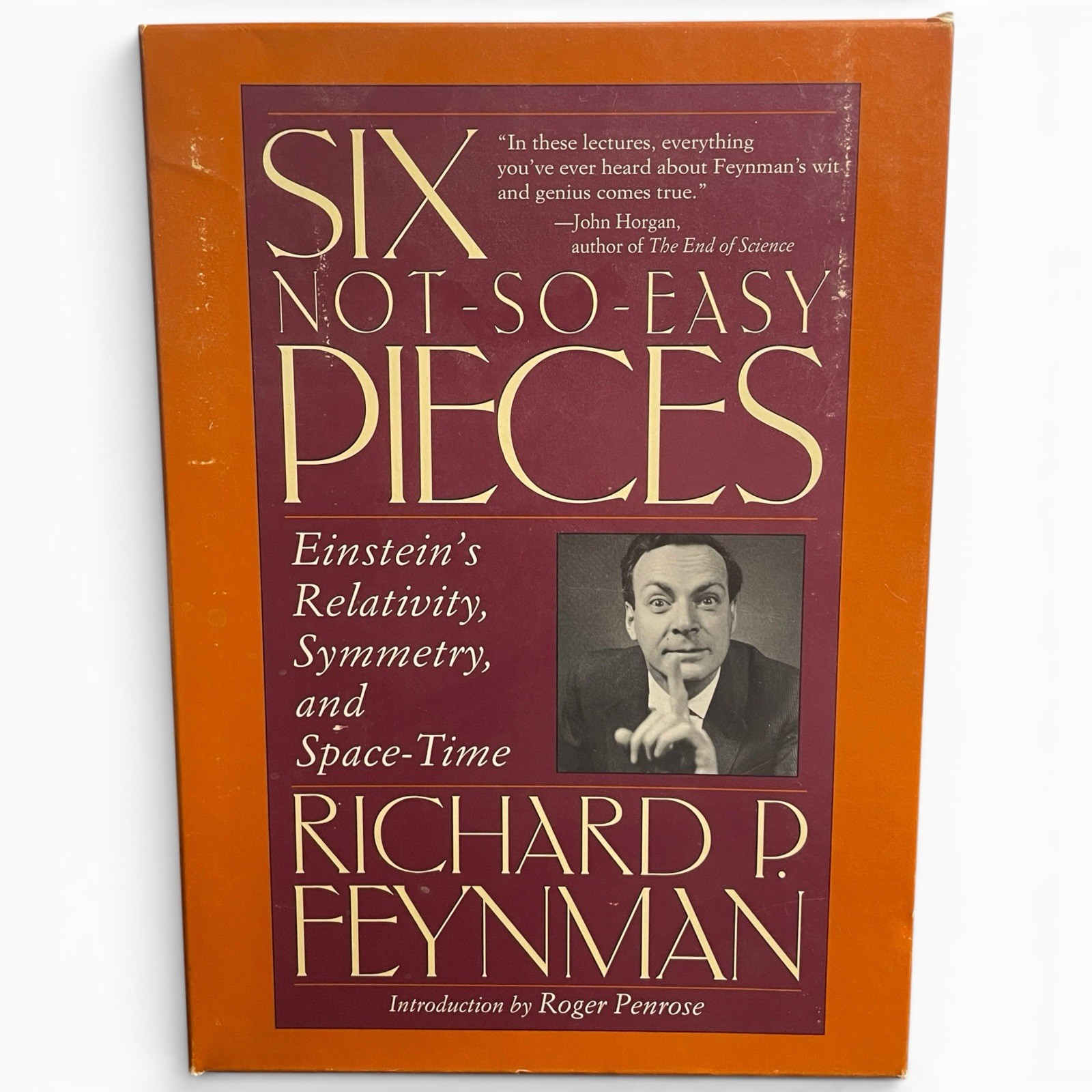 SIX NOT-SO-EASY PIECES: LECTURES ON SYMMETRY, RELATIVITY, By Richard P. Feynman