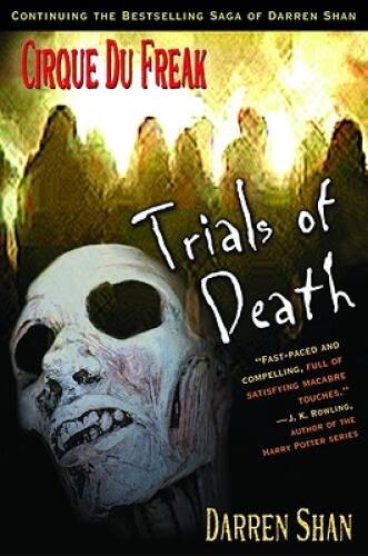 Trials of Death (Cirque Du Freak: Saga of Darren Shan, #5) – Hardcover – GOOD