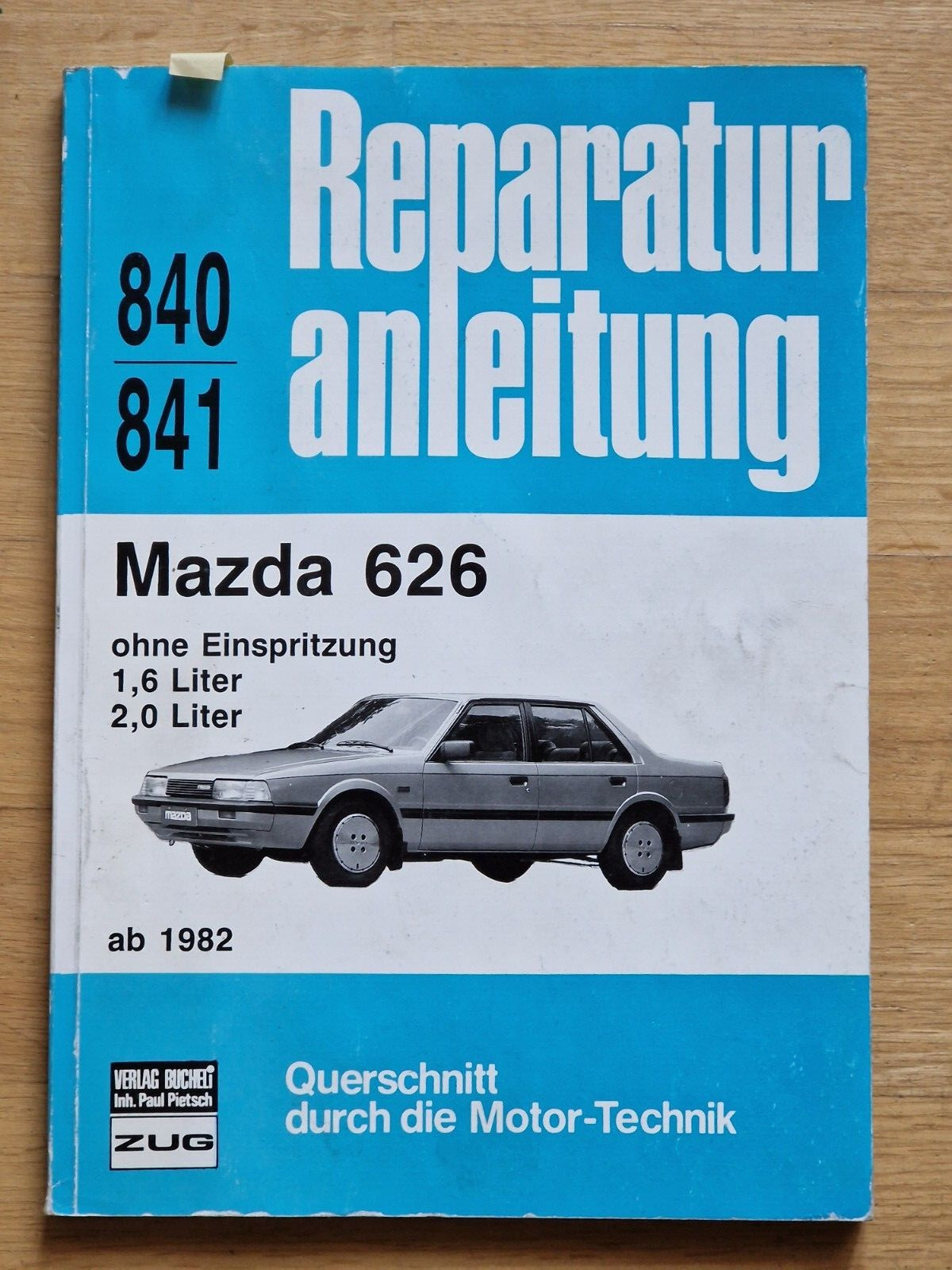 Mazda 626 Without Injection 1.6 2.0 Liters 1982 – 1987 Repair Manual No 840