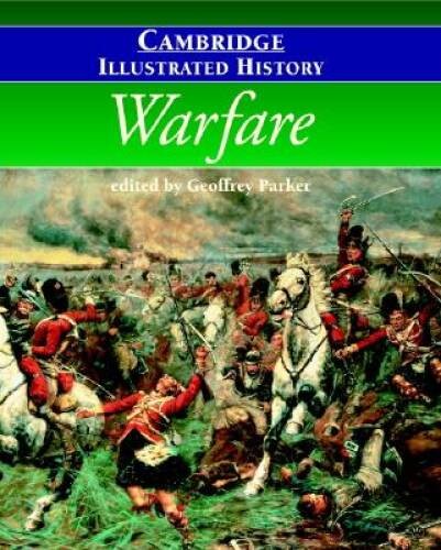 The Cambridge Illustrated History of Warfare (Cambridge Illustrated His – GOOD