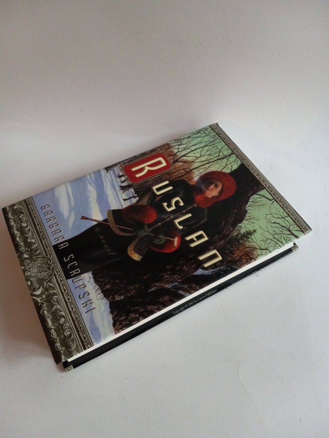 Ruslan by Barbara Scrupski (2003, Hardcover) First Edition Dustjacket