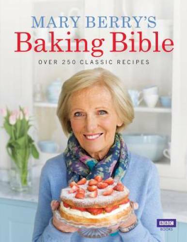 Mary Berry’s Baking Bible: Over 250 Classic Recipes – Hardcover – GOOD