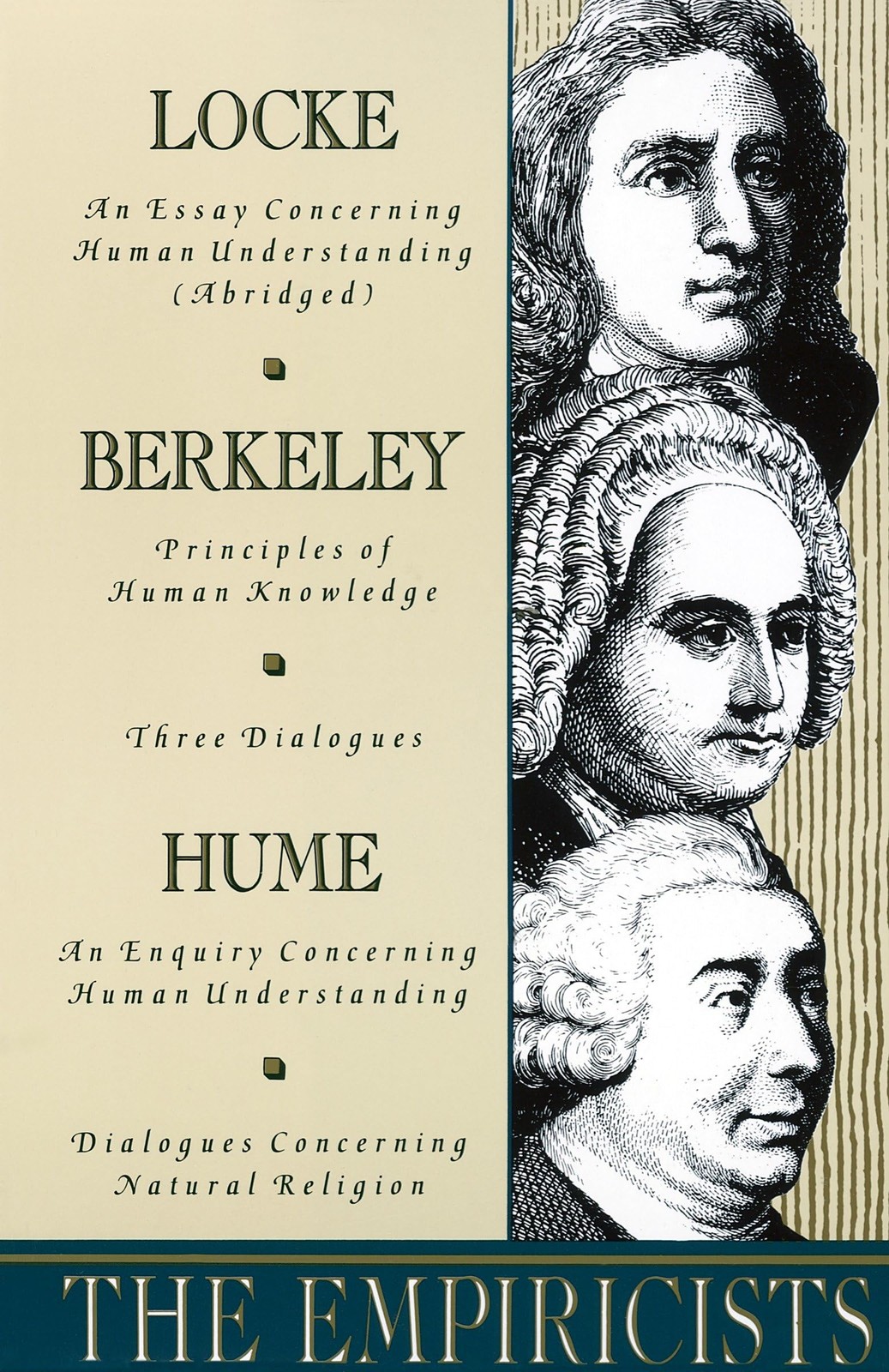 The Empiricists: Locke: Concerning Human Understanding; Berkeley: Principles…