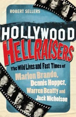 Robert Sellers Hollywood Hellraisers (Paperback) (UK IMPORT)