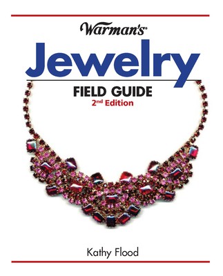 Warman’s Jewelry Field Guide by Kathy Flood