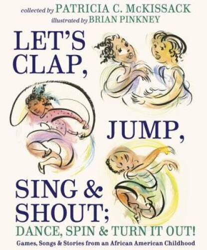 Let’s Clap, Jump, Sing & Shout; Dance, Spin & Turn It Out!: Games, Songs, – GOOD