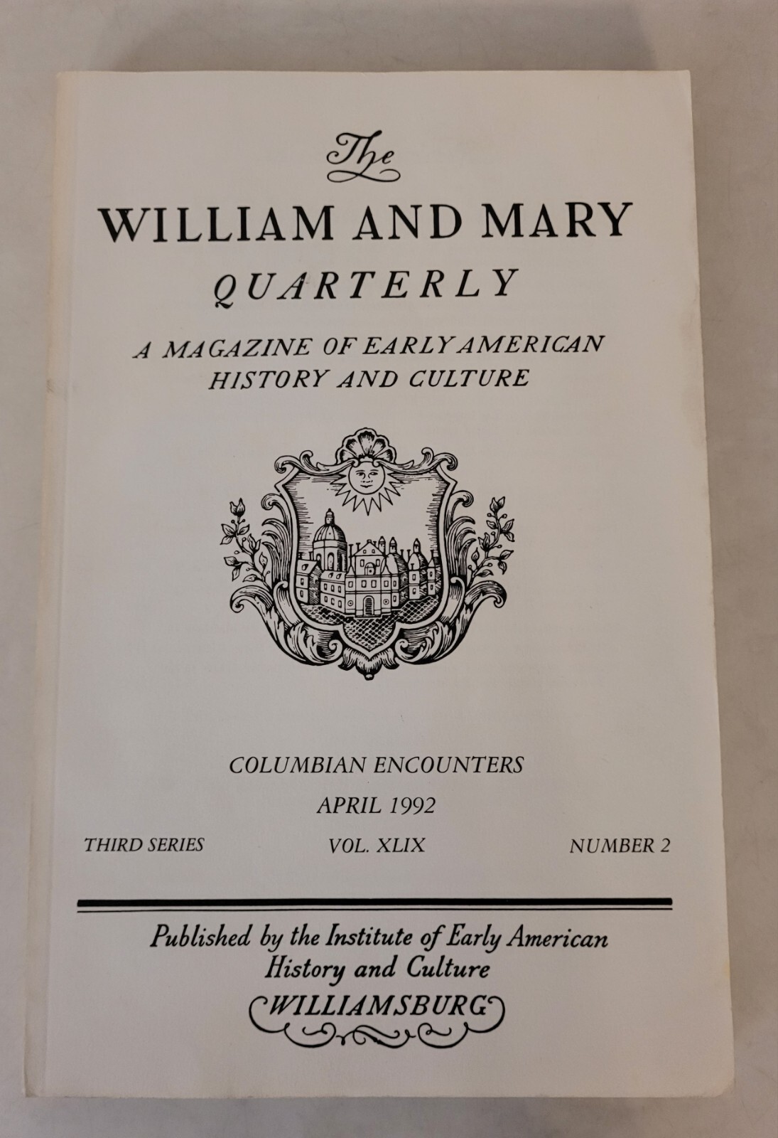 The William and Mary Quarterly: April 1992, Third Series, Vol. XLIX, No. 2