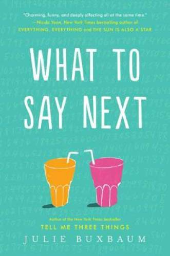 What to Say Next – Hardcover By Buxbaum, Julie – GOOD