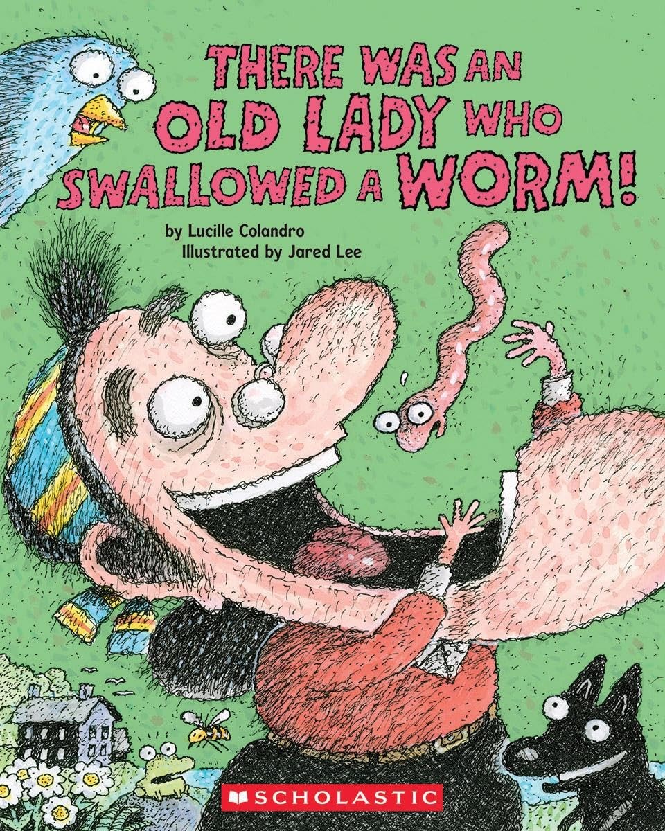 There Was an Old Lady Who Swallowed a Worm! – paperback Colandro, Lucille|Le…