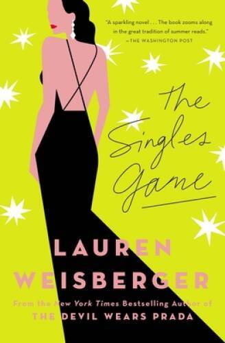 The Singles Game – Paperback By Weisberger, Lauren – GOOD