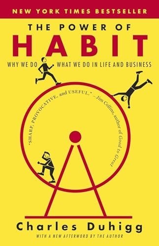The Power of Habit: Why We Do What We do in Life and Busin… by Duhigg, Charles