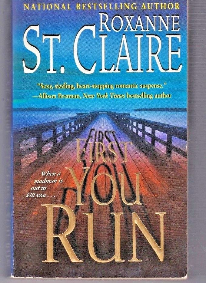 First You Run by Roxanne St. Claire – A Bullet Catcher Paperback Retail $6.99