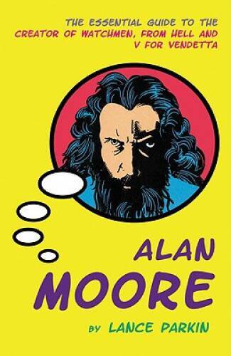 Alan Moore (Pocket Essential series) – Paperback By Parkin, Lance – GOOD