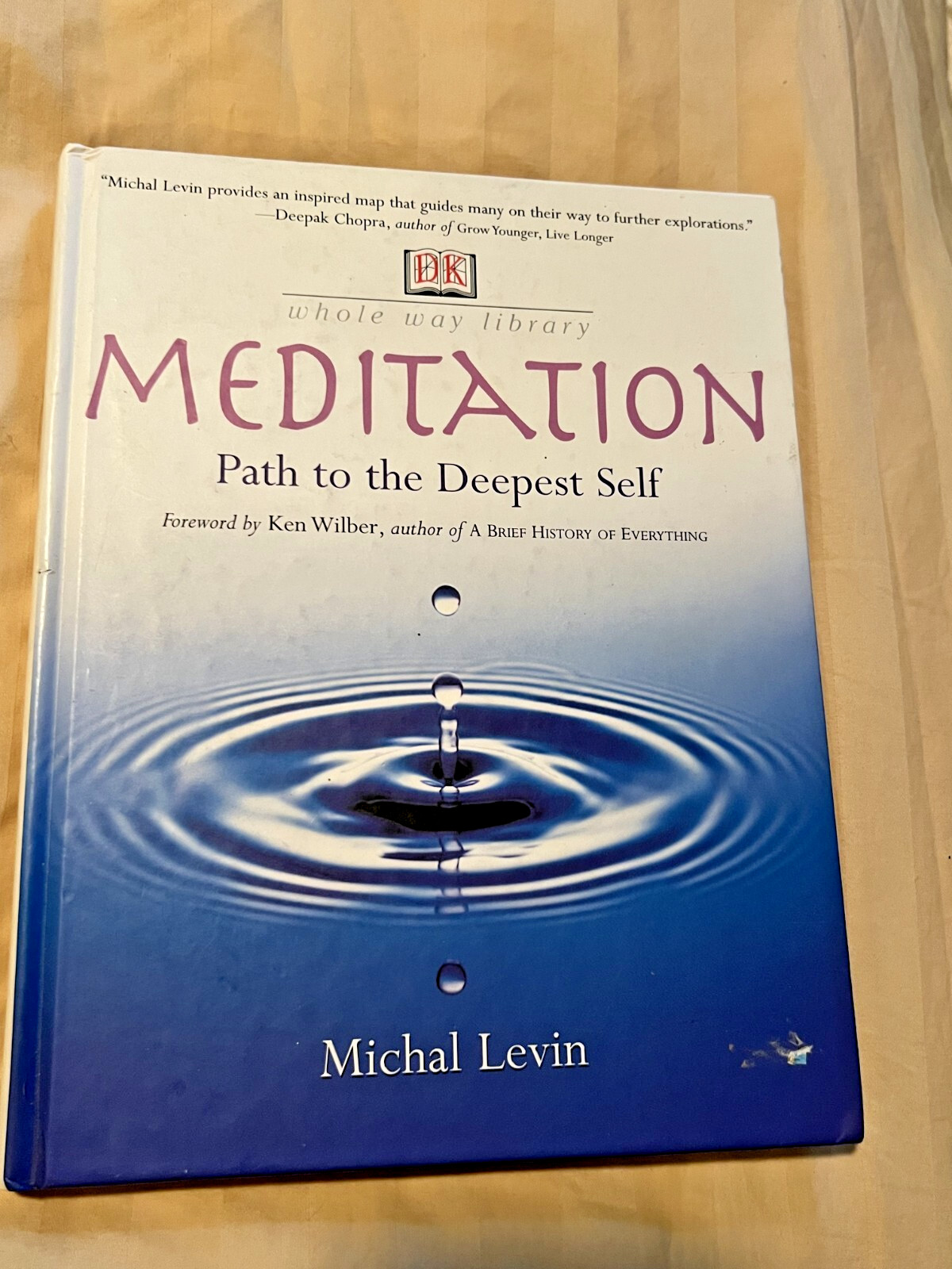 Meditation: Path to the Deepest Self by Michal Levin DK Publishing Hardcover