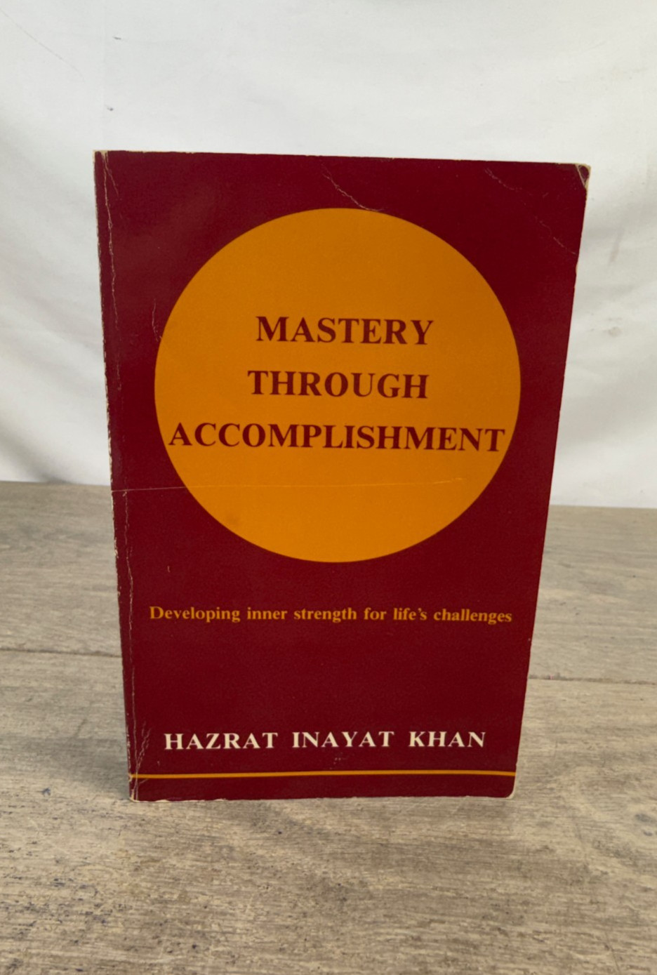 Mastery Through Accomplishment Hazrat Inayat Khan 1985 Sufi Omega Press PB