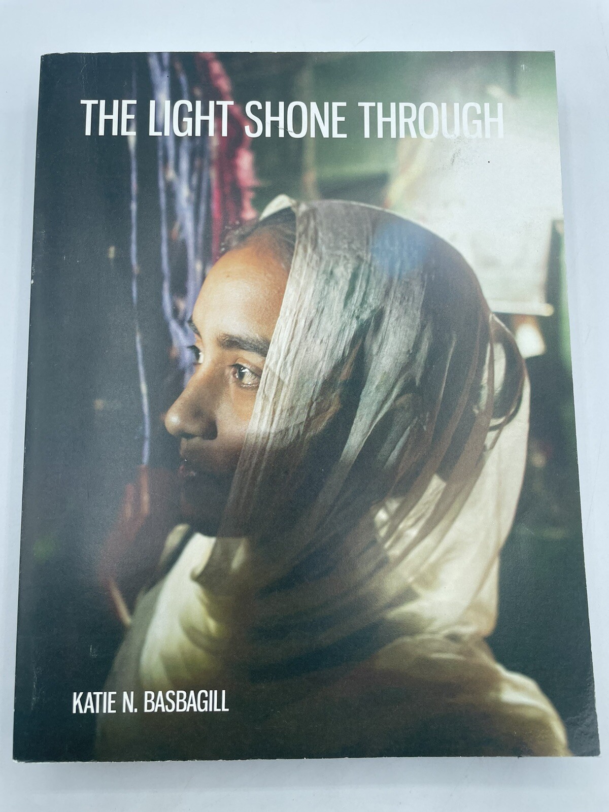 The Light Shone Through Katie N Basbagill 2017 paperback 484 pages Africa photos