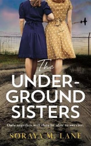Soraya M. Lane The Underground Sisters (Paperback) (UK IMPORT)