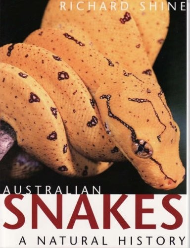 AUSTRALIAN SNAKES By Richard Shine *Excellent Condition*