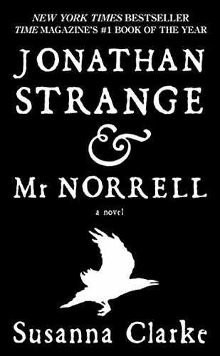 Jonathan Strange & Mr. Norrell: A – Paperback, by Clarke Susanna – Very Good