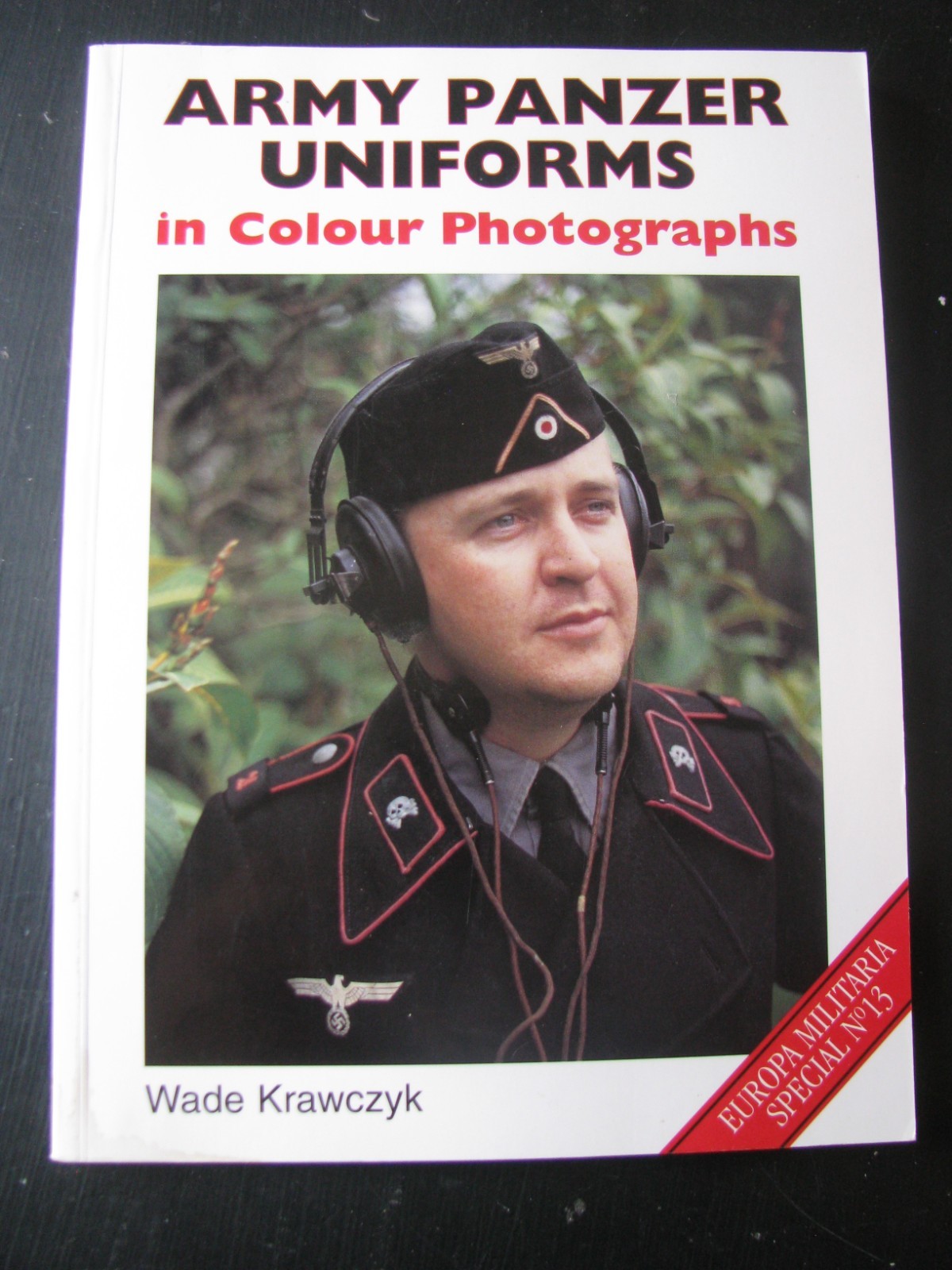 EUROPA MILITARIA #13 ARMY PANZER UNIFORMS IN COLOUR PHOTOGRAPHS VG/NN