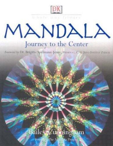 Mandala: Journey to the Center (Whole Way Library) by Bailey Cunningham