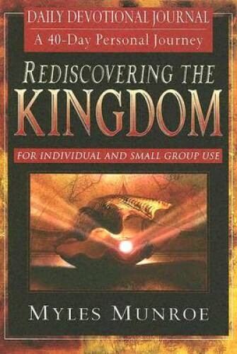 Rediscovering the Kingdom: Ancient Hope for Our 21st Century World; – VERY GOOD