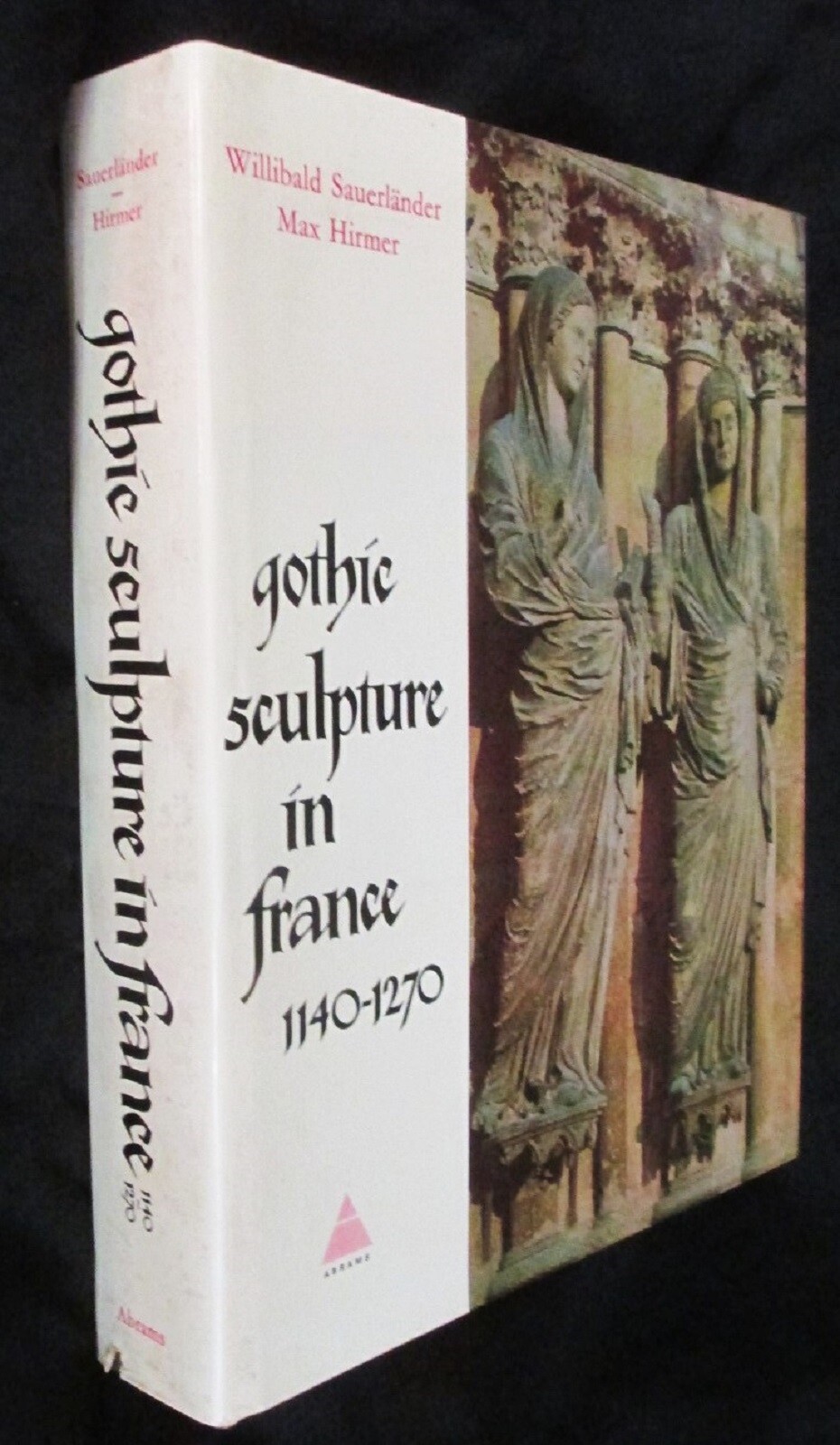 Gothic Sculpture in France 1140 1270 1970 Abrams 605 Illustrations Sauerlander