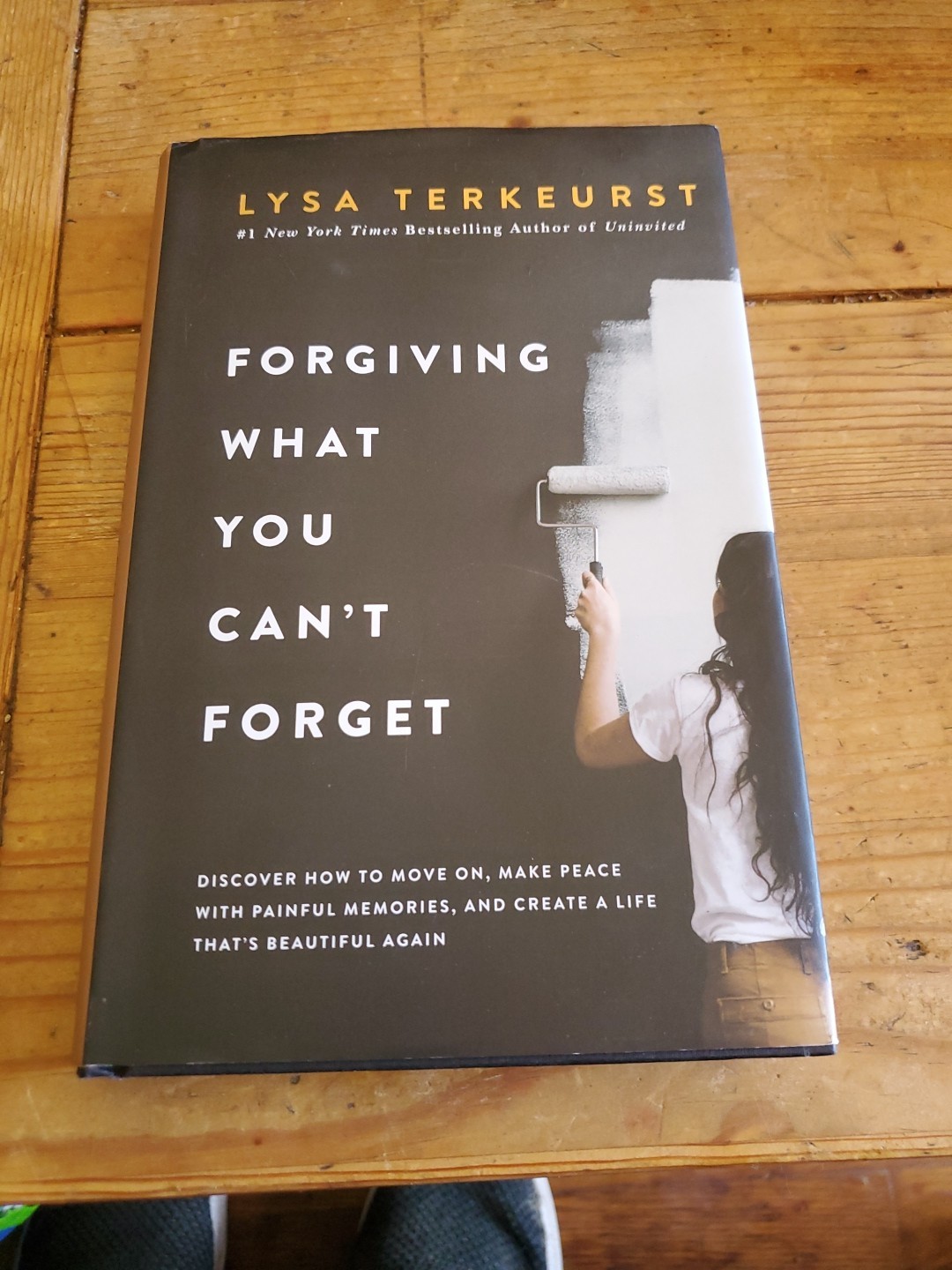 Forgiving What You Can’t Forget Lysa TerKeurst NY Times Bestseller Great Read!