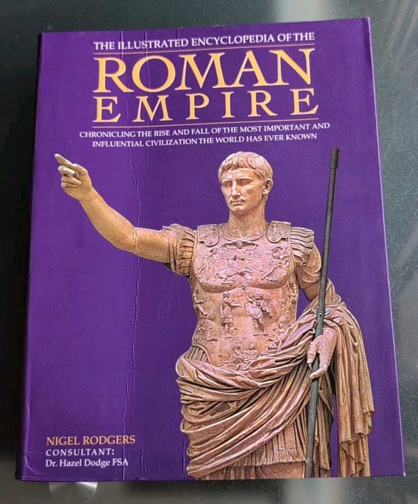 Roman Empire Nigel Rodgers Illustrated History Hardcover Ancient Rome Book