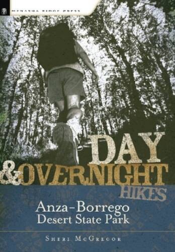 Day and Overnight Hikes: Anza-Borrego Desert State Park – Paperback – VERY GOOD